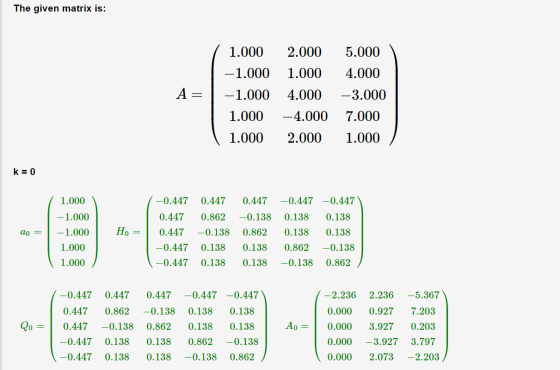 The given matrix is: A= | 1.000 -1.000 -1.000 1.000 | 1.000 2.000 1.000 4.000 -4.000 2.000 5.000 4.000 -3.000 7.000 1.000 k =