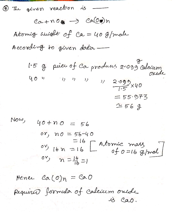 Th qiven reaeton is Catnoa Calon Atomig auiglt of Ca= 40 g/male A ecording to given data. -5 g pie of Ca produus 2.099 Caleum