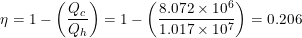 8.072x 100 =1- = 1- 1.017 x 107 = 0.206 Qh