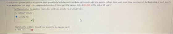 Grandparents plan to open an account on their grandchilds birthday and contribute each month until she goes to college. How