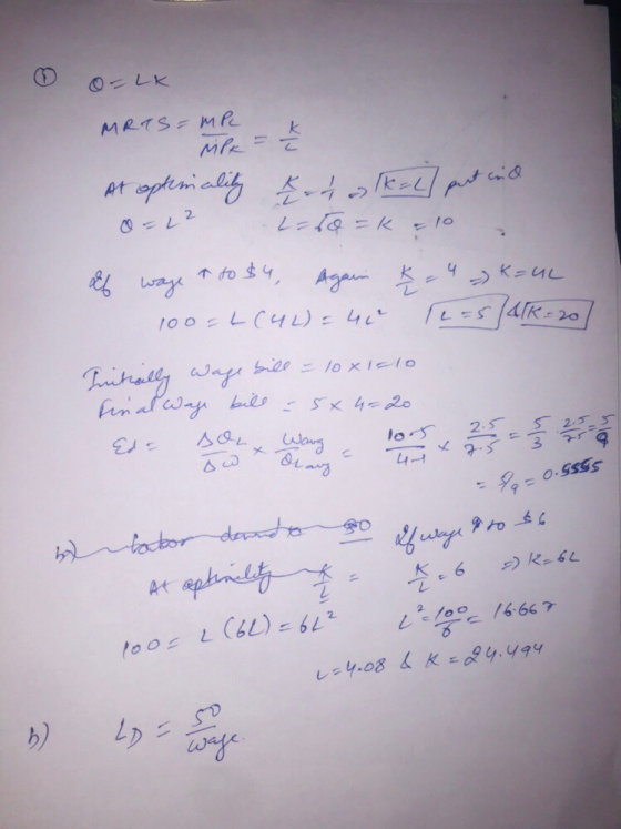 o-Lk MRTS = MP il = At optionality kaha k = L pert in o=222 :50 =k & 10 2b wage t to $4, Again & = 4 - K=UL 100=L(42)=40 reas