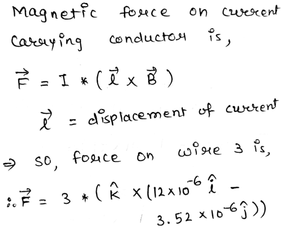 Magnetfc fouce on cwescent Caroy fng Conducto X = displacement of current wie 3 is, fogce on (/2A 106 lo)) = 3 + (K x 7 3.52