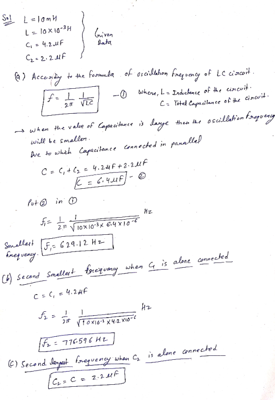 SolL mM L lox -3H iven ata Ci4.2uF C 2.2F @ Acco dy he foomunda of oscidtehon fney vency of Lc cincot where, L- ndckante of t