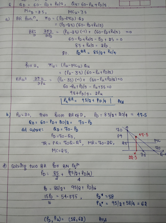 0 a QD = 60- Po + Pul2, Qu= 60- Put Po/2 Map=25, Mou= 35 BR func, To = (PD-MCD) QD = (PD-25) (60- PD + Pu (2) ORD = (PD-25 (-