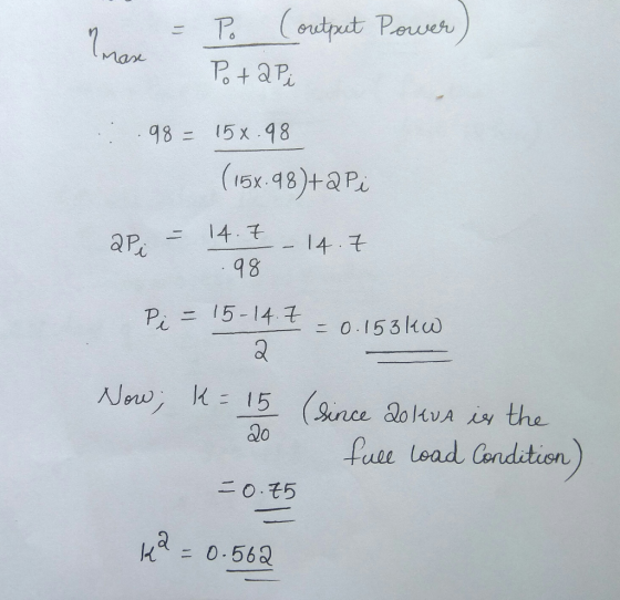 = Power) Mase Po (output Potapi :.98 = 156.98 (154.98)+2 Pi ap. = 14.7 -14.7 .98 Ri= 15-14.7 – 0.153 kw 2 Now; K= 15 (since 2