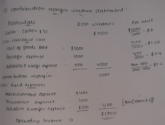 o contribution margin income statement : Per unit $3000 - $3. 1000 1200 Tooo - - $1.20 you = $0.4 Particulars 2100 windows sa
