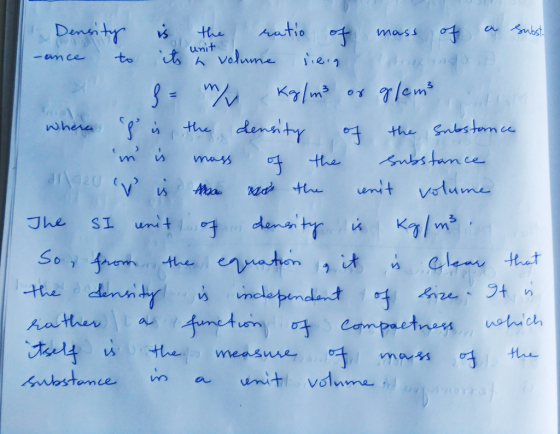 unit Density is the ratio of mass of a subst. -ance to its un volume siera strolog - m Kg/m3 or gelems where f is, the dens