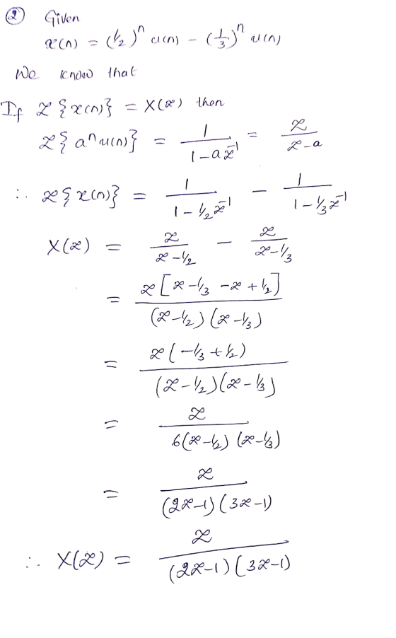 ۲۷۱ ت) (9) (1) () - (1) (ا) = (۱) We know that If 2 { xin)} = X(X) then <a (0) 3 = = = استرا -- ا = 23 22 . - ۷() = را + - -