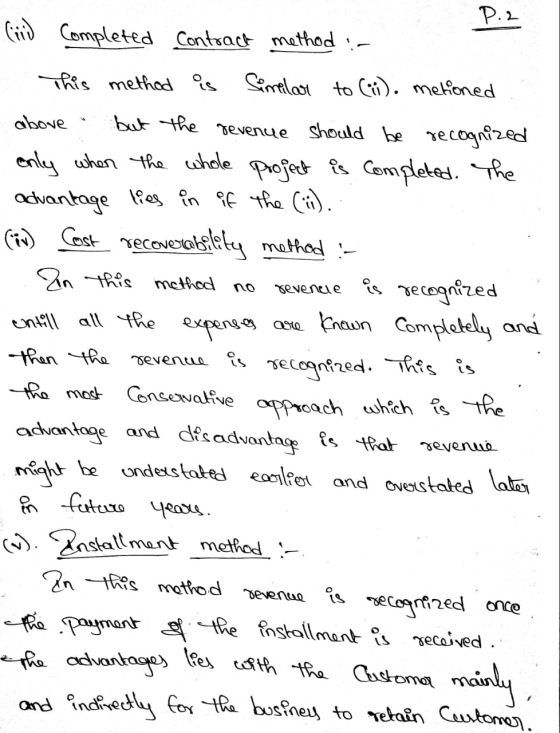 P.. Cid Completed Contract method :- above method revenue Devenue is This method is Similar to (ii). metioned but the revenue