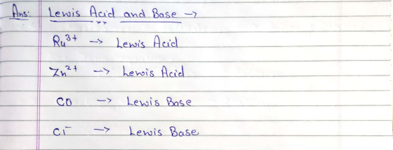 and Base - Lewis Rust Acid - Lewis Acid Lewis Acid Zn2+ > co -> Lewis Base ci -> Lewis Base