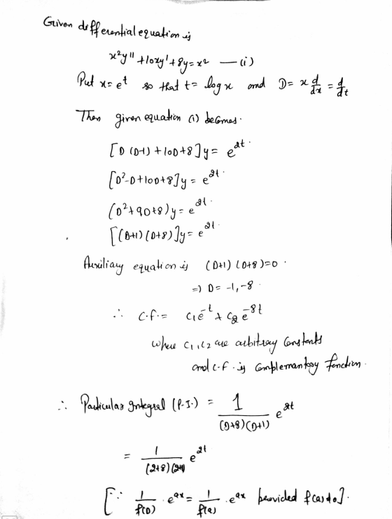Given differential equation is 2²y Hoxylt -0) +8y=x2 Put no et so that to log x and D= ud y = at Then giren equation (1) be