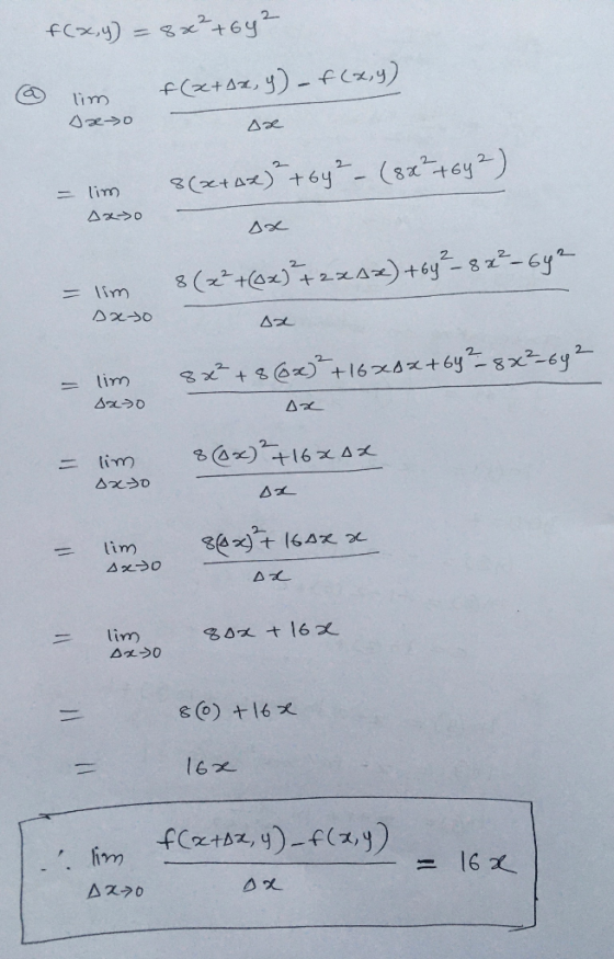 f(x,y) = 8x² +64² @ f(x+2x, y) = f(x,y) lim sato Да = lim 8(x+2x) +64²_ (8x² +682) Aaso = lim 8(x²+(6x)² + 2x4x) +69² - 8x² -
