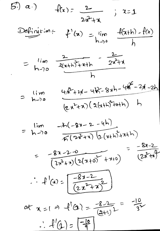 5.) a.) f(x)= 2 ; 1=1 222ta Definition & (a) = hao fath)-f(x) - lim h 2 2 22²70 lim hro = 24хthi tath b lim ho 4/2+27-41-sah-