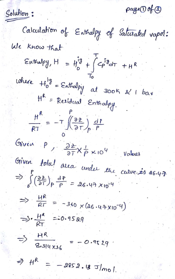 page 1 of ① Solution : Calculation of Enthalpy of Saturated vapor: kle know that Hot ( podt the T Euthalpy, H To HR Р HR -T d