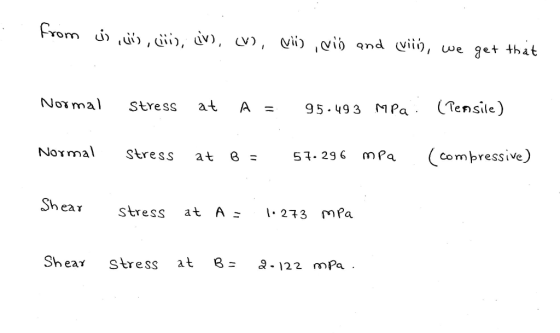 From ii i , di), dv), V), vii) vi> and viii), we get that Noxmal at (Tensile) Stress 95.493 MPa A Normal Stress Compressive)