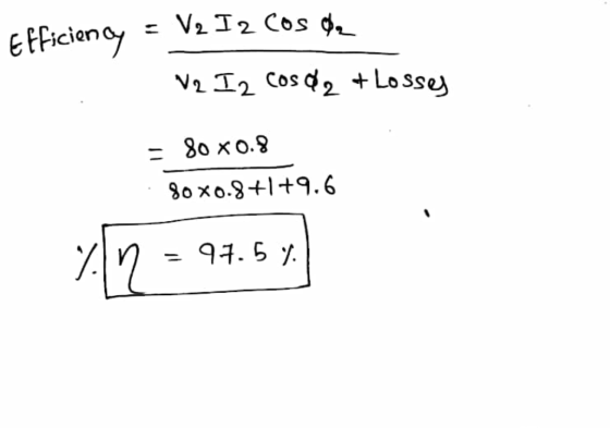V2 I 2 Cos da Efficiency V2 Iz cos 2 + Losses - 80 x 0.8 80x0.8+1+9.6 72 97.5 %