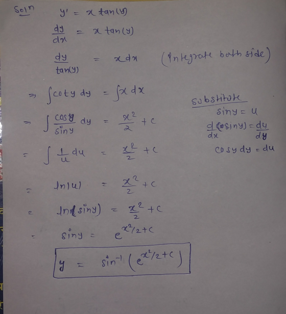 Soin y = a tan (y) dy a atan (y) da dy = ada tan(y) Integrate both side) substitute - + sinya u a cosiny)= dy dy Cosy dy z du