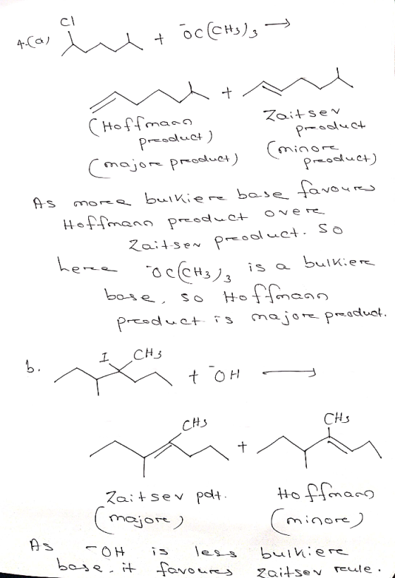 CL A.com üret öc (CH3)3 → ~ + (Hoffmann Zaitsev O product ) product - (minore (majore preoduct) preoduct) As mora bulkiere ba