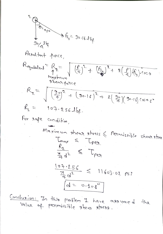 =45° D G = 30:16 el bf gol bf Resultant force, Requivalent R 2 १ ? + + 2 2(4):6).0056 4 maximum Shear force R₂ = 2 2 + 4 R, F