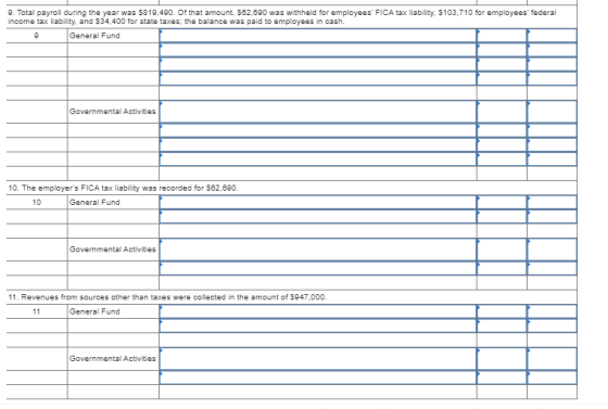 9. Total payroll during the year was $819.490. Of that amount, $62.890 was withheld for employees FICA tax liability. S103,7