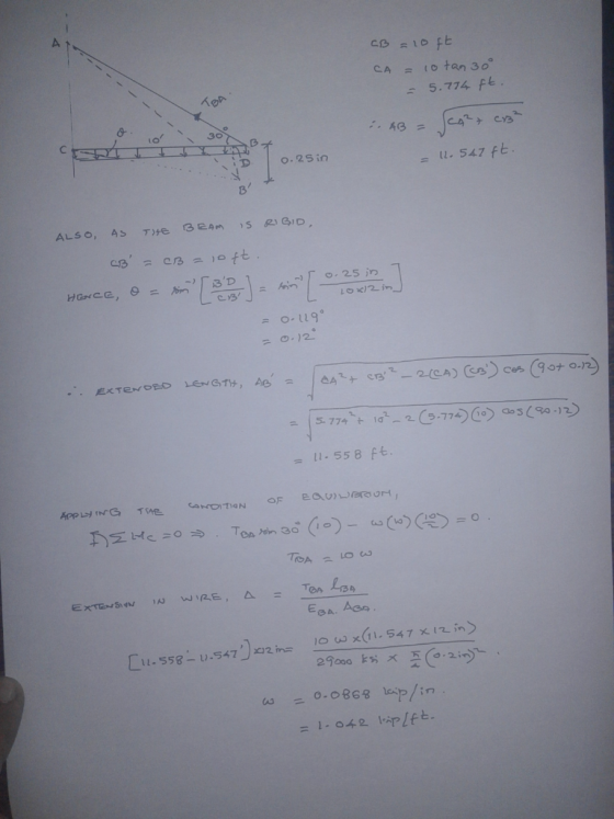 - - - CB = 10ft CA = 10 tan 30° - - - 5.774 ft. - - - . AB = Sca² cr3² = 12.547 ft. 10.25in ALSO, AS THE BEAM IS RIGID, CB =