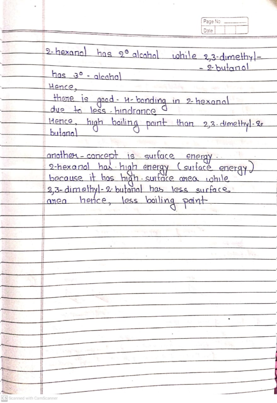 Page No Date 2- hexanol has 90 alcohol while 2,3-dimethyl- 2-butanol has 30. alcohol Hence there is goed - Habond canding in