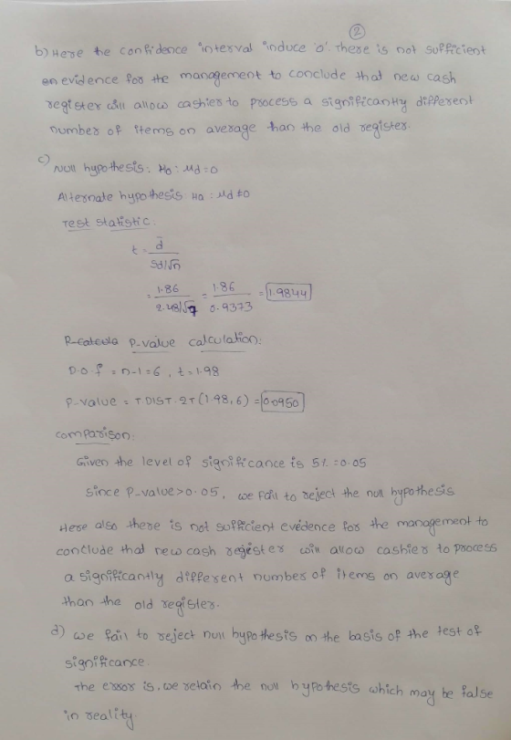 b) Here the confidence interval induce o. There is not sufficient en evidence for the management to conclude that new co re
