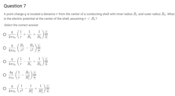 Question 7 A point charge q is located a distance r from the center of a conducting shell with inner radius R1 and outer radi
