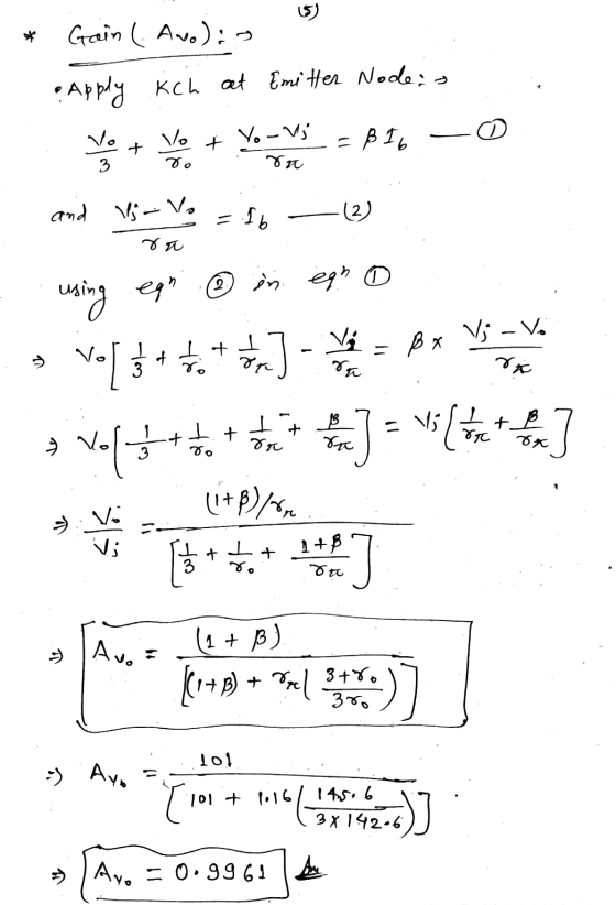 Gain ( Anolio • Apply Kch at Emitter Node: Vogue Vo You Vj ß Ib = t + Do ra and Vg - Vo I b (2) ra » 3 ra using eqn . in egr