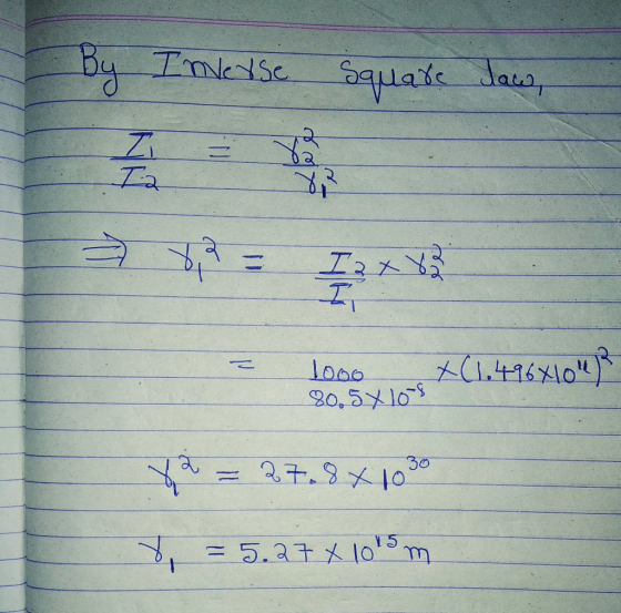 By Inverse square Jaws, loco X(1.496X10) 80,5X.105 Ya = 27.8 x 1030 x = 5.27x105m