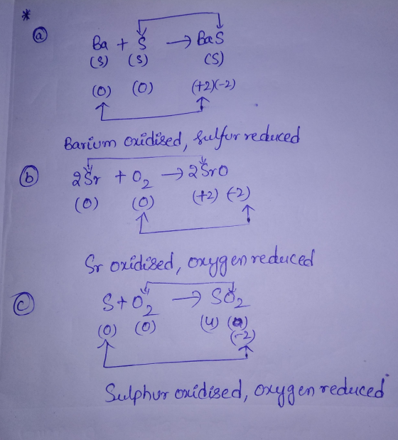 * Ba + Š Bas © 423 Barium oxidised, fulfur reduced 286 to 28ro (0) (0) (+2) ③ Sr oxidised, Oxygen reduced Sto so Sulphur oxid