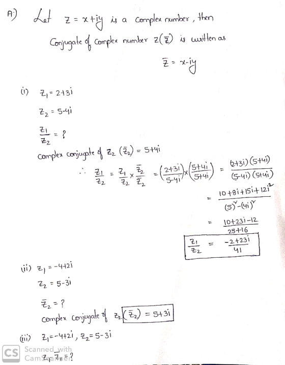 A)at Complex rumber, then Conjugate Compe number 2() i uiten as 근2 Comples Conjugate ()- 54i Z2 +3i)(Stui) (5-4i) (Stui) (2+3