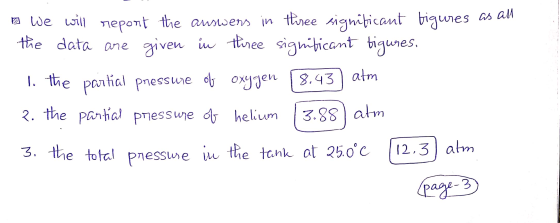 o we will repont the answers in three significant bigures as allt the data are given in three significant tigures, - 1. the p