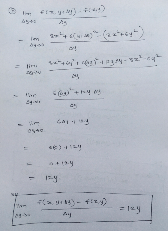 6 lim f(x, ytby) – f(x,y) Aysosy - lim 8x² + 6yrsy) ² (8 x²+692) Ayo oy 8x² +69² + 6(64) +12y sy - 8x²-64² lim oyo Dy lzy by