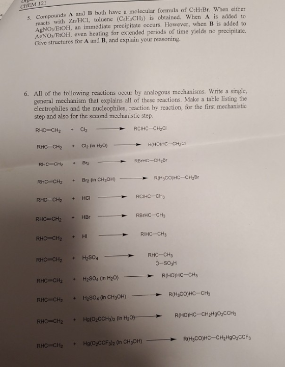 CHEM 121 Compounds A and B both have a molecular formula of C.H.Br. When either reacts with Zn/HCI, toluene (C.HSCH) is obtai