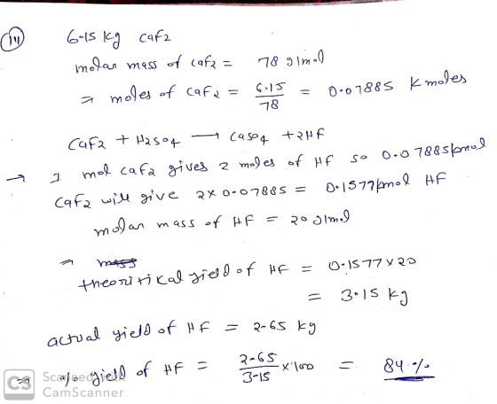 615 kg cafe molan mass of cafa= 78 gimol a moles of cafe = 6.15 = 0.07885 K moles 78 - Cafe + Hasot — casoe + HF 1 mol cafa g