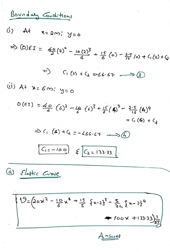 Boundaly Conditions & At -2m; yao >> OEI = 40(23* – 10(233 + (0) - (0) + 6(2)+4 C. (2)+(a =-66-67 13 ☺) At x=6mi y=0 O(EI)