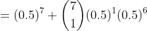 = (0.5)7+ ( (0.5)(0.5)