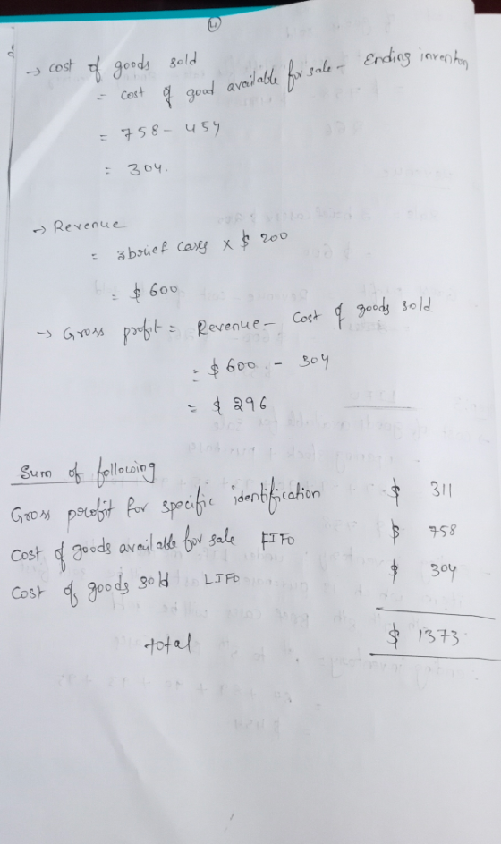 & - cost of cost goods sold Ending invento q. - cost of good available for sale - = 758 - 454 = 304 - Revenue = 3 brief carry