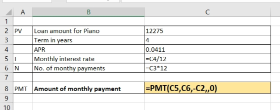 A 1 2 PV 12275 3 4 Loan amount for Piano Term in years APR Monthly interest rate No. of monthy payments 0.0411 =C4/12 =C3*12