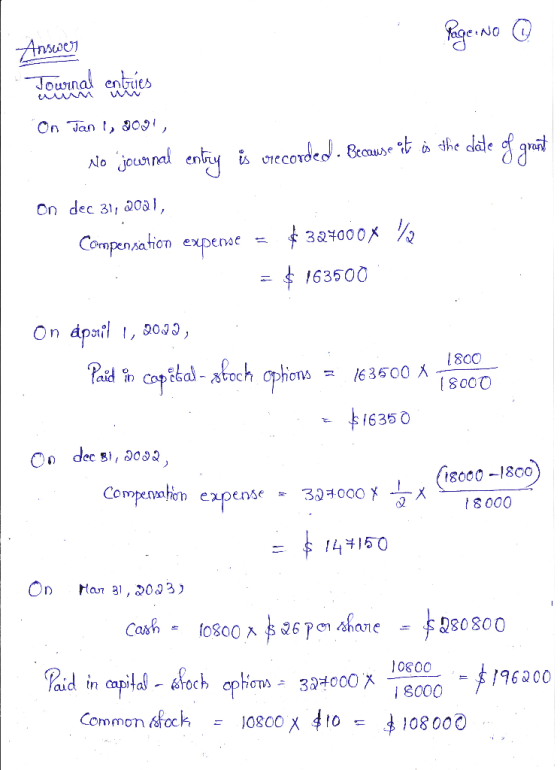 Answer Page No @ Lowinal entries On Jan 1, 2001, No journal entry is vrecorded. Because it is the date of grant on dec 31, 20