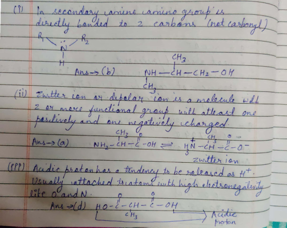 In secondary camine camino groupes bonded to 2 carbons (not ca - сн; - Ans (b) NH - CH-CH₂-OH (il CHO Zwitter con or depolar