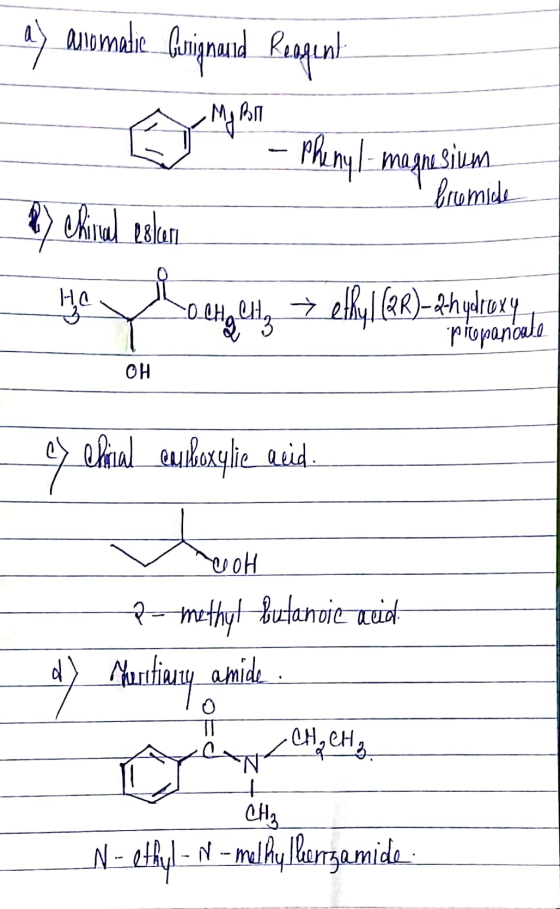 ay anomalie. Cignauid Reagent - - Phenyl- magnesium I bromide By chival estar lg ell, 3 etky! (2R)- Phydroxy propanicate cy c