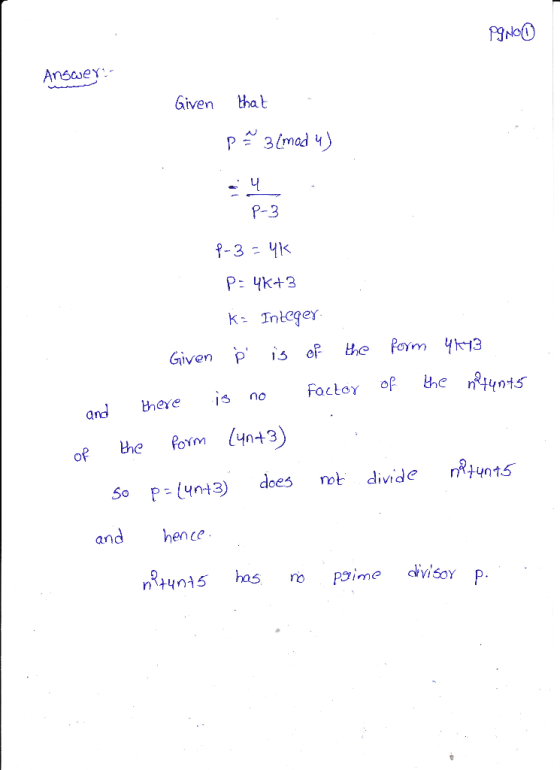 og Noll Answer Given that pa 3 (mod 4) 34 P-3 1-3 = 4k P: 46+3 K= Integer Given i is of the form YK13 and there is no factor
