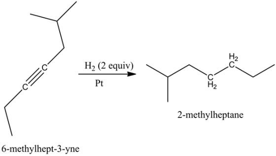 H2 (2 equiv)
Pt
2-methylheptane
6-methylhept-3-yne