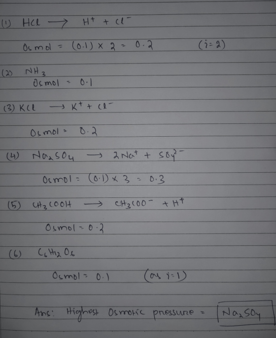 U HCl > H+ + ce- Os mol = (0.1) X 2 = 0.2 (2-2) (2) - NH₃ Osmol = 0.1 (3) kil kt tu- Osmola 0.2 (4) Na2SO4 + 2Nat & soy? - -