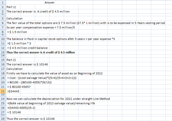 2 3 Answer Part 1) The correct answer is A credit of $ 4.5 million 5 Calculation 6 The fair value of the total options are $