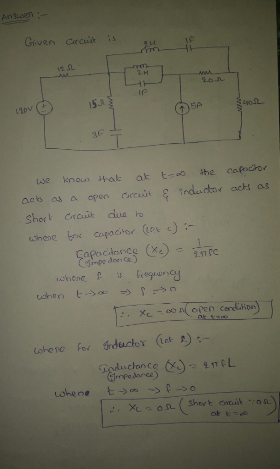 Answer: Given circuit is 122 2H 2o4 If trov 15 OSA 402 11ον 3F we know that at t o the capacitor acts as a open circuit & ind