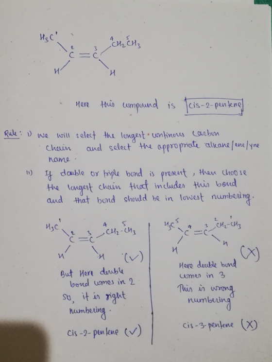 H₂C A CH2 CH3 C - H Here this comprend is fcis- (cis-2-pentene Rules o will select the longest unfines carbon and select the