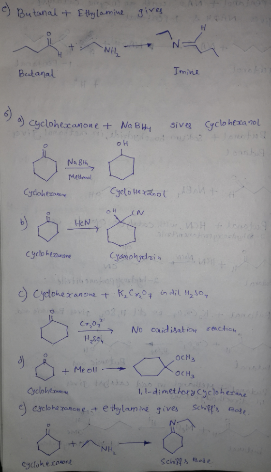 e) Butanal + Ethylamine gives NEAU NH Butanal Imine Cyclohexanone + Na Bhly gives Cyclohexanol он Na BH Methanol Cydohexanone